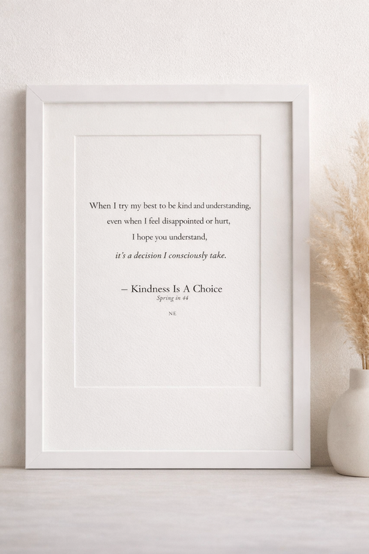 Kindness Is A Choice | Limited First Edition Art Print